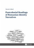 Postcolonial Readings of Romanian Identity Narratives (eBook, ePUB)