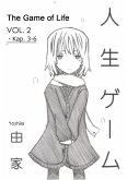 The Game of Life. VOL. 2: Kap. 3-6 (eBook, ePUB)
