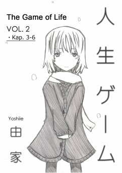 Cover The Game of Life. VOL. 2: Kap. 3-6 (eBook, ePUB)