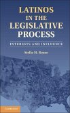 Latinos in the Legislative Process (eBook, ePUB) Latinos in the Legislative Process (eBook, ePUB)