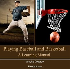 Playing Baseball and Basketball (eBook, PDF) - Delgado, Voncile Hume