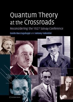 Quantum Theory at the Crossroads (eBook, ePUB) - Bacciagaluppi, Guido