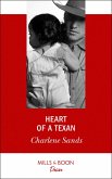 Heart Of A Texan (Heart of Stone, Book 2) (Mills & Boon Desire) (eBook, ePUB)