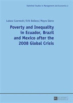 Poverty and Inequality in Ecuador, Brazil and Mexico after the 2008 Global Crisis (eBook, PDF) - Czarnecki, Lukasz