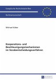 Kooperations- und Beschleunigungsmechanismen im Vorabentscheidungsverfahren (eBook, PDF)