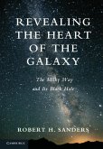 Revealing the Heart of the Galaxy (eBook, ePUB)