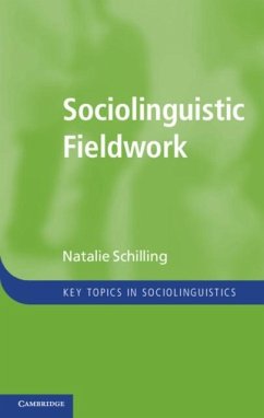 Sociolinguistic Fieldwork (eBook, PDF) - Schilling, Natalie