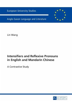 Intensifiers and Reflexive Pronouns in English and Mandarin Chinese (eBook, PDF) - Wang, Lin