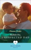 Bachelor Doc, Unexpected Dad (eBook, ePUB) Bachelor Doc, Unexpected Dad (eBook, ePUB)