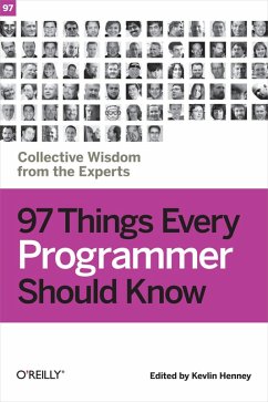 97 Things Every Programmer Should Know (eBook, ePUB) - Henney, Kevlin