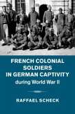 French Colonial Soldiers in German Captivity during World War II (eBook, PDF)