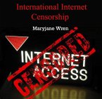 International Internet Censorship (eBook, PDF)