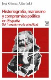 Historiografía, marxismo y compromiso político en España (eBook, ePUB)