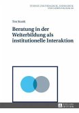Beratung in der Weiterbildung als institutionelle Interaktion (eBook, PDF)