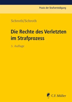 Die Rechte des Verletzten im Strafprozess (eBook, ePUB) - Schroth, Klaus; Schroth, Marvin