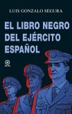 El libro negro del Ejército español (eBook, ePUB)