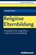 Religiöse Elternbildung (eBook, PDF) - Bild 1