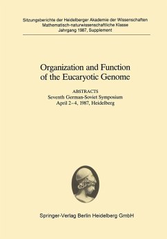 Organization and Function of the Eucaryotic Genome (eBook, PDF) - Grummt, I.; Tziomenko, A. B.; Schäffner, A. R.; Sentenac, A.; Hartmann, G. R.; Mustaev, A. A.; Zaychikov, E. F.; Grachev, M. A.; Falkenburg, D.; Bautz, E. K. F.; Karpychev, I. V.; Morzunov, S. P.; Tchernov, B. K.; Rubtsov, P. M.; Kulaev, I. S.; Skryabin, K. G.; Bayev, A. A.; Schmitt, H. D.; Wagner, P.; Krämer, A.; Molenaar, C.; Brökel, R.; Haubruck, H.; Gallwitz, D.; Efimov, V. A.; Buryakova, A. A.; Reverdatto, S. V.; Chakhamakhcheva, O. G.; Ovchinnikov, Yu. A.; Saedler, H.; Frendewey, D.; Pa