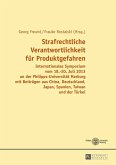 Strafrechtliche Verantwortlichkeit fuer Produktgefahren (eBook, ePUB)