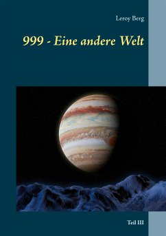 999 - Eine andere Welt (eBook, ePUB) - Berg, Leroy