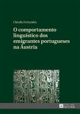 O comportamento linguistico dos emigrantes portugueses na Austria (eBook, PDF)