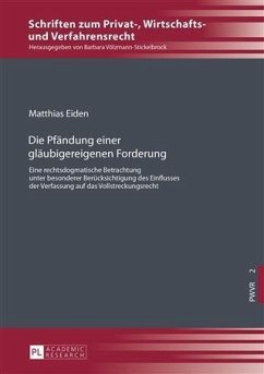 Die Pfaendung einer glaeubigereigenen Forderung (eBook, PDF) - Eiden, Matthias