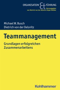 Teammanagement (eBook, ePUB) - Busch, Michael W.; von der Oelsnitz, Dietrich