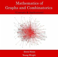 Mathematics of Graphs and Combinatorics (Concepts & Applications) (eBook, PDF) - Hines, Stone Wright