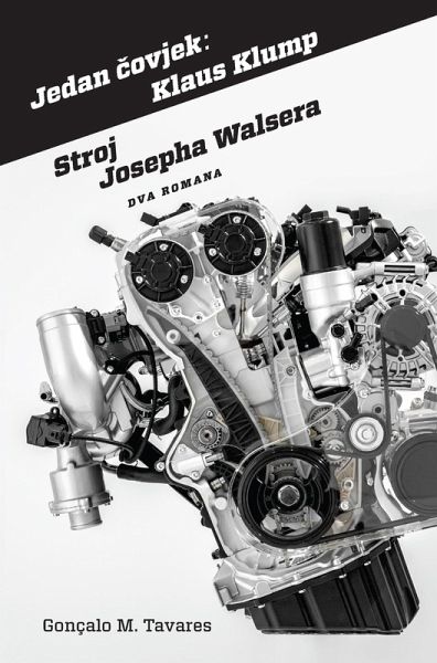 Jedan covjek: Klaus Klump - Stroj Josepha Walsera (eBook, ePUB) Jedan covjek: Klaus Klump - Stroj Josepha Walsera (eBook, ePUB)