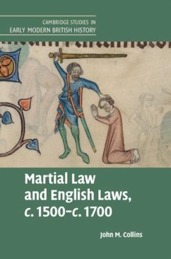 Martial Law and English Laws, c.1500-c.1700 (eBook, PDF) - Collins, John M.