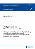 Der Sportverein im Vereins- und Steuerrecht (eBook, PDF)