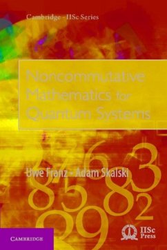 Noncommutative Mathematics for Quantum Systems (eBook, PDF) - Franz, Uwe