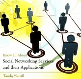 Know all About Social Networking Services and their Applications (eBook, PDF) Know all About Social Networking Services and their Applications (eBook, PDF)