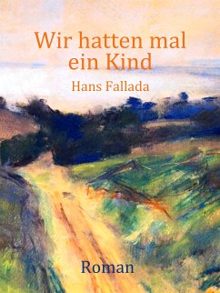 Wir hatten mal ein Kind (eBook, ePUB)