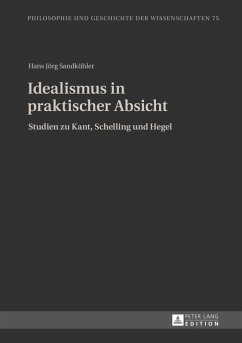 Idealismus in praktischer Absicht (eBook, PDF) - Sandkuhler, Hans Jorg