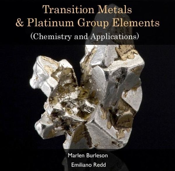 Transition Metals & Platinum Group Elements (Chemistry and Applications) (eBook, PDF)