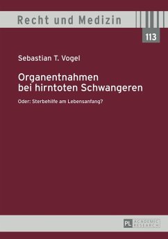 Organentnahmen bei hirntoten Schwangeren (eBook, PDF) - Vogel, Sebastian