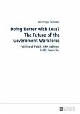 Doing Better with Less? The Future of the Government Workforce (eBook, PDF)