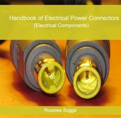 Handbook of Electrical Power Connectors (Electrical Components) (eBook, PDF) - Suggs, Roselee