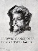 Der Klosterjäger (eBook, ePUB) Der Klosterjäger (eBook, ePUB)