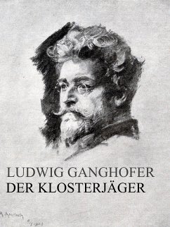 Der Klosterjäger (eBook, ePUB) - Ganghofer, Ludwig