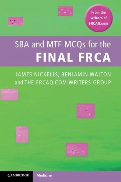 SBA and MTF MCQs for the Final FRCA (eBook, ePUB) - Nickells, James