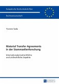 Material Transfer Agreements in der Stammzellenforschung- Internationalprivatrechtliche und zivilrechtliche Aspekte (eBook, PDF)