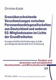 Grenzueberschreitende Verschmelzungen zwischen Personenhandelsgesellschaften aus Deutschland und anderen EG-Mitgliedstaaten im Lichte der Grundfreiheiten (eBook, PDF)