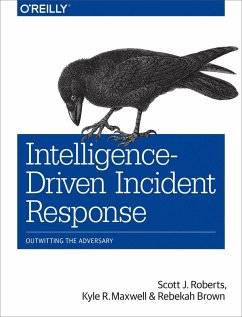 Intelligence-Driven Incident Response (eBook, ePUB) - Roberts, Scott J