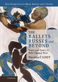 Ballets Russes and Beyond (eBook, ePUB)