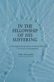 In the Fellowship of His Suffering (eBook, PDF)