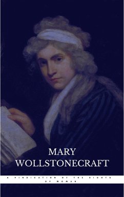 A Vindication of the Rights of Woman (eBook, ePUB) - Wollstonecraft, Mary