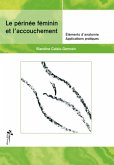 Perinee feminin et l'accouchement Le (eBook, PDF)