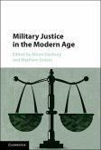 Military Justice in the Modern Age (eBook, PDF)